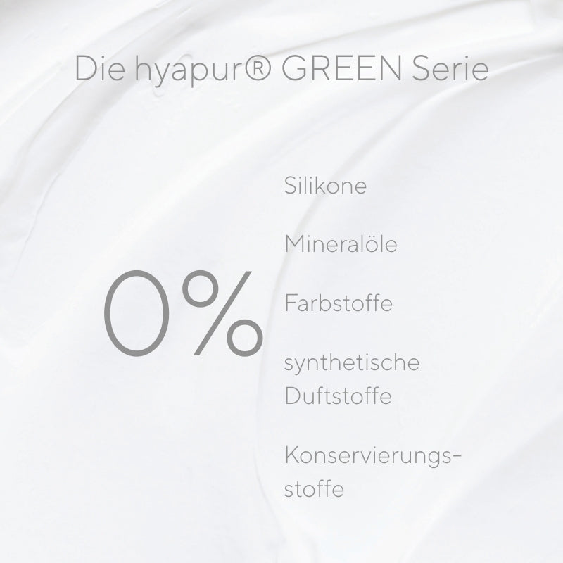 Die hyapur® GREEN Serie ist frei von Silikonen, Mineralölen, Farbstoffen, künstlichen Duftstoffen oder Konservierungsstoffen.